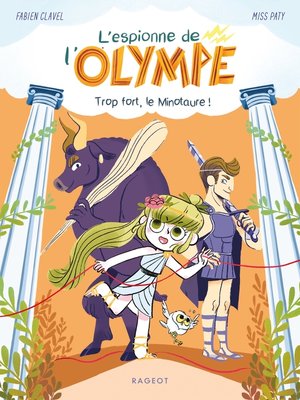 cover image of L'espionne de l'Olympe--Trop fort, le minotaure !